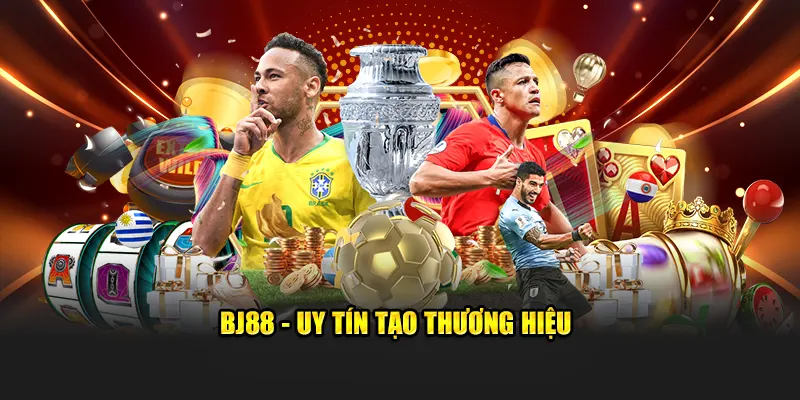 BJ88 - Uy Tín Tạo Thương Hiệu